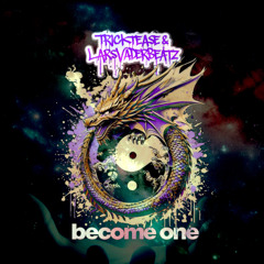 Tricktease & LarsVaderBeatz - Become One (out now on Bandcamp)