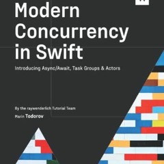 [DOWNLOAD] EPUB 📃 Modern Concurrency in Swift (First Edition): Introducing Async/Awa