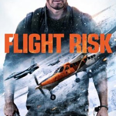 Nézd meg Flight Risk 【2025】 online Full HD-ben magyar felirattal