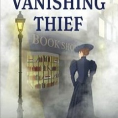 🍍EPUB [eBook] The Vanishing Thief A Victorian era clean cozy mystery (The Victorian  🍍