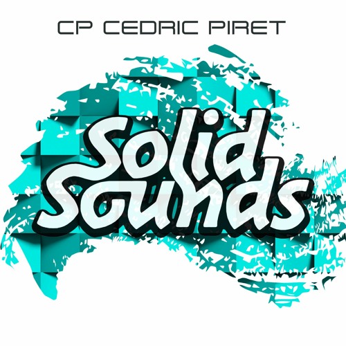 Cedric Piret (CP) - Solid Sounds - March 2021