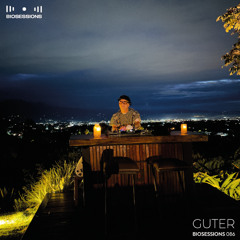 Biosessions No.086 | El clima de mi tierra | Guter