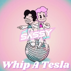 Yung Gravy - Whip A Tesla (Sassy Edit)