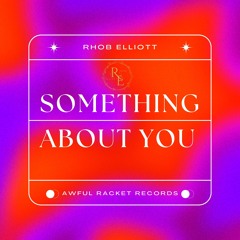 SOMETHING ABOUT YOU