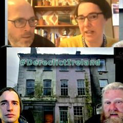 Poor Implementation of Policy #DerelictIreland and Housing Crisis Frank O'Connor Jude Sherry - Clip1