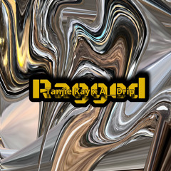 Tanjie Kay x A___Drip - Ragged
