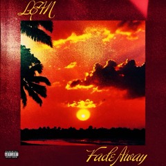 LE4N - Fade Away