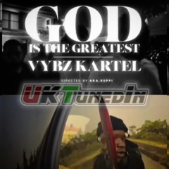 Vybz Kartel - God Is Great Blessings - Ft. Shatta Wale, Amerado, Determination - UKTunedInMix