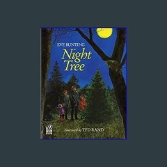 EBOOK #pdf 📖 Night Tree: A Christmas Holiday Book for Kids Full PDF