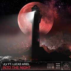 JLV - Into The Night (ft. Lucas Ariel)