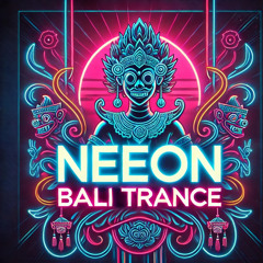 Neeon Bali Trance