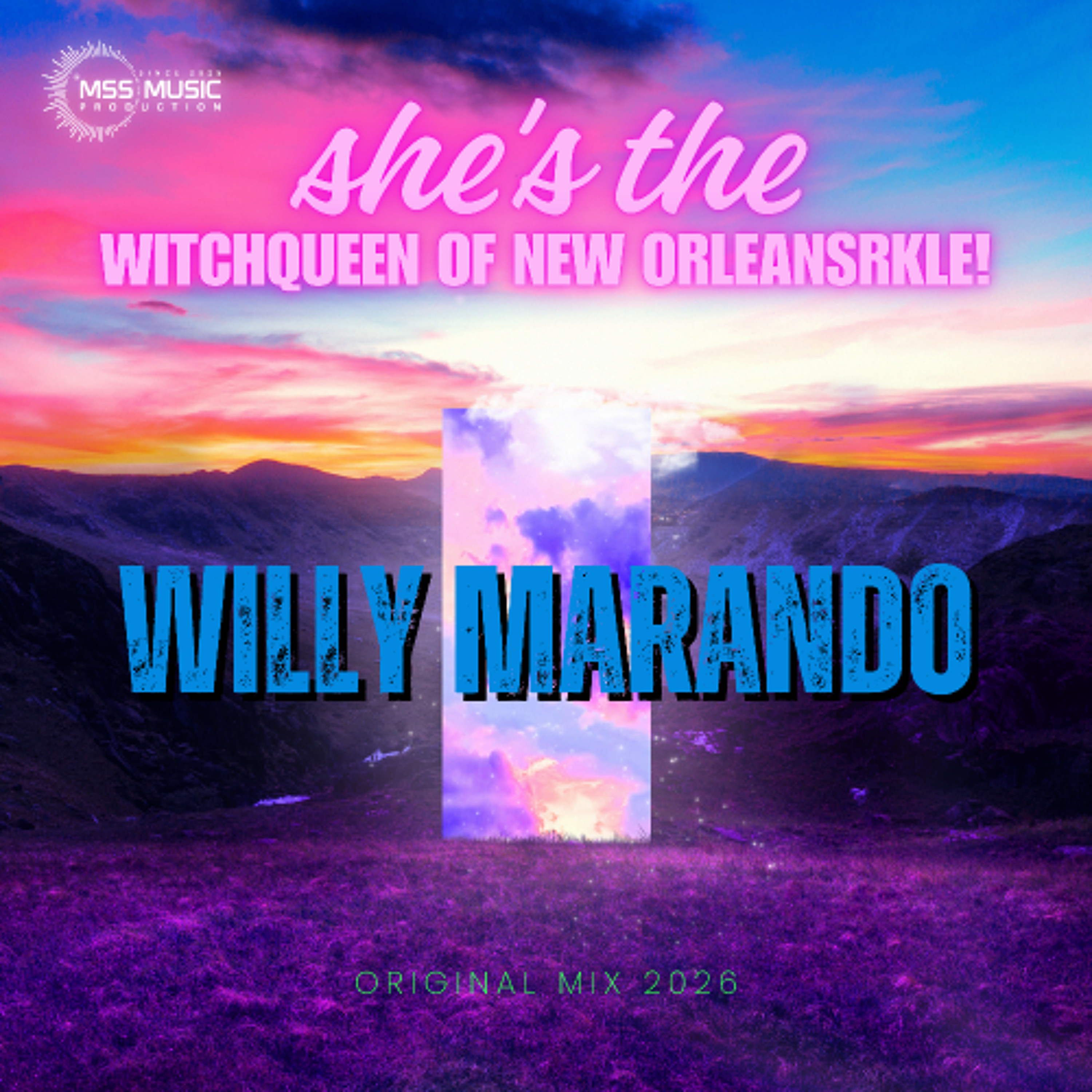 wiLLy Marando - She's The Witchqueen Of New Orleans (Original Edit) episode artwork