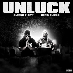 Unluck feat. Zero Emcee prod. Turei
