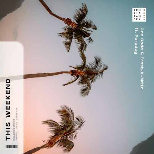 This Weekend [with One Code, feat. Paradog] - Acoustic Version