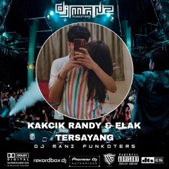 DJ MANZ FUNKOTERS - [ SPECIAL REQUEST KAKCIK RENDY DAN ELAK TERSAYANG VVIP HARDMIX TILLDROP ]