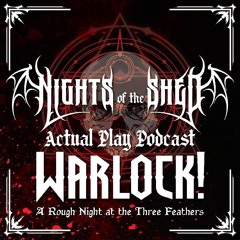 Warlock - A Rough Night at the Three Feathers Part 1