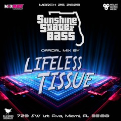 Official Sunshine State of Bass MMW 2023 mix by Lifeless Tissue