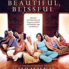 [DOWNLOAD] KINDLE 🖊️ Bountiful, Beautiful, Blissful: Experience the Natural Power of