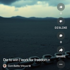 die-to-win-(-work-for-freedom-mix).mp3