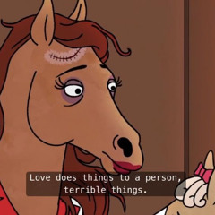 Love does things to a person.