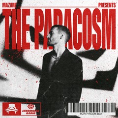 Mazare Presents: The Paracosm #042 [Insomniac Radio]