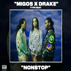 (FREE)Migos Type Beat X Drake Type Beat X Lil Baby Type Beat- "Nonstop" | Trap Instrumental 2020