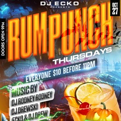 RumPunchThursdays Halloween 10/27/22 Ft. Rodney Rodney & DJ Drewski