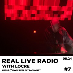 REAL LIVE RADIO #3 w/ Locre (15/08/24)