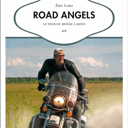 Stream episode Read ebook [PDF] ROAD ANGELS - LE TOUR DU MONDE A MOTO by  Erincochran podcast | Listen online for free on SoundCloud