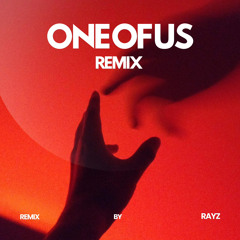 ONE OF US  (RAYZ Remix) (skip 1min for CR) Free download