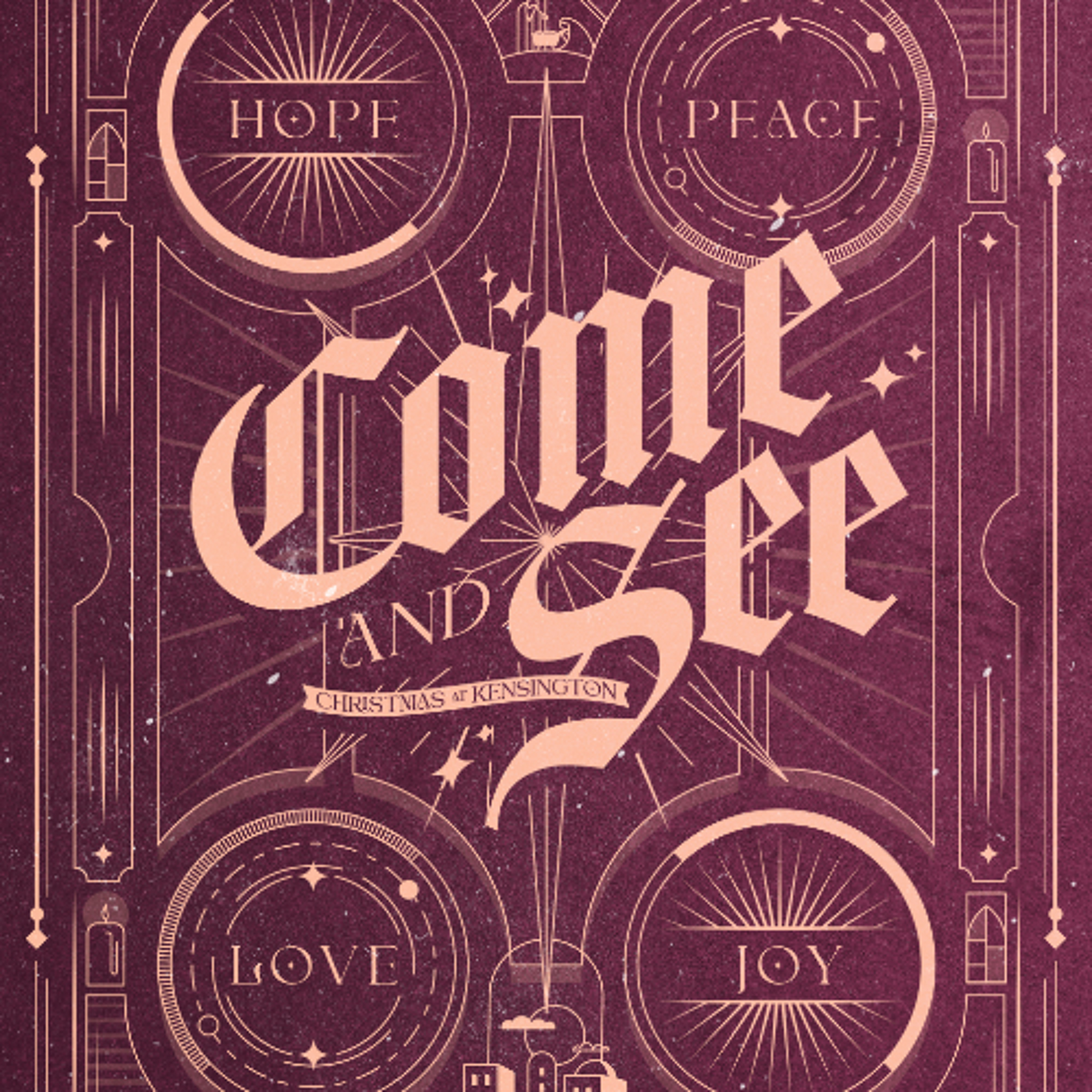 Come and See - Christmas Eve | Kensington Christmas 2025