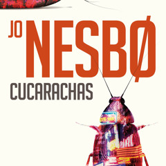 [Read] Online Cucarachas (Harry Hole 2) BY : Jo Nesbø