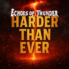 Harder Than Ever