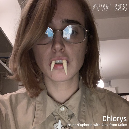 Chlorys - Inside/Euphoria with Alex from Galax, Ada Luvv, & Chlorys [06.03.2024]