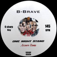 B-Brave - One Night Stand (Azzurro edit) *FREE DOWNLOAD*
