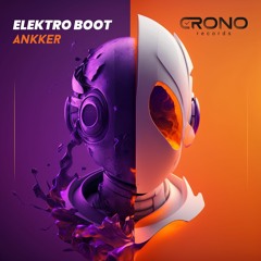 CRN021: Ankker - Elektro Boot (Original Mix)