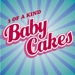 Babycakes (Shunus Edit) - Three of a Kind (Free Download)