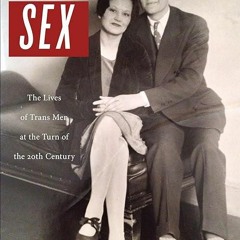 ✔read❤ True Sex: The Lives of Trans Men at the Turn of the Twentieth Century