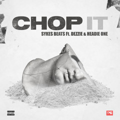 Chop It (feat. One Records)