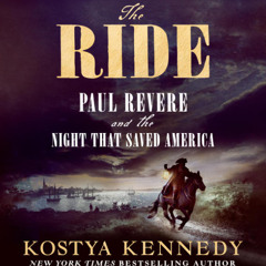 Cross-Examining History Episode 86 - Kostya Kennedy on Paul Revere's Ride