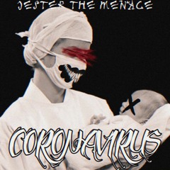 Jester - Coronavirus [Prod By Lezter]