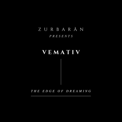 Zurbarån presents - Vemativ - The Edge Of Dreaming