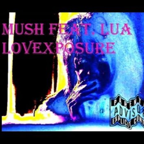 Lovexposure (feat. Lua) - prod Tsein (remix)
