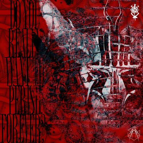LEVRE - Do you really want to perish forever?