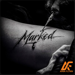Marked - Aria Flynn (Bear Walsh Remix)