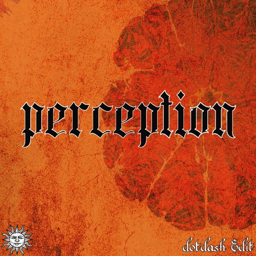 DLR, Script & MC Fokus - Perception (dotdash Edit)