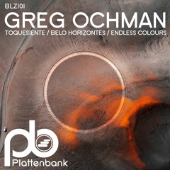 Premiere: Greg Ochman - Toquesiente [Plattenbank]