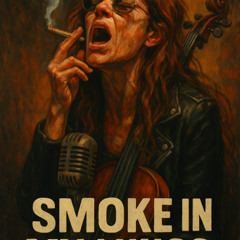 Smoke in my Lungs