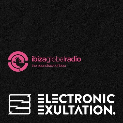 Stream Electronic Exultation Ibiza Global Radio 15 03 23 Mixed By 