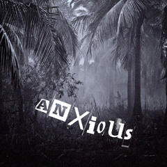 Anxious (FREE DL)
